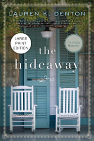The Hideaway ((HarperCollins Large Print)) by Lauren K. Denton, 9781404121645