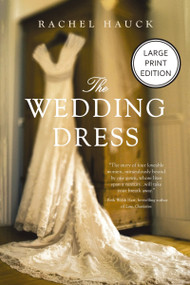 The Wedding Dress (A Split-Time Romance with a Thread of Magical Realism (HarperCollins Large Print)) by Rachel Hauck, 9781404121683