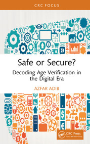 Safe or Secure? (Decoding Age Verification in the Digital Era) by Azfar Adib, 9781041081180
