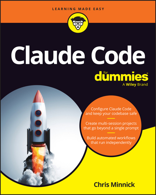 Claude Code For Dummies by Chris Minnick, 9781394475193