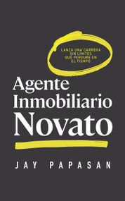 Agente Inmobiliario Novato (Spanish Edition) by Jay Papasan, 9781959472346