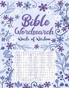 Bible Wordsearch (Words of Wisdom - Over 100 Large Print Bible Wordsearch Puzzles Inspired by Scripture, Perfect for Peace, Reflection and Faith) by IglooBooks, 9781805856955