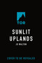 Sunlit Uplands by Jo Walton, 9781250314253