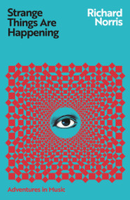 Strange Things Are Happening by Richard Norris, 9781399609777