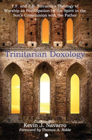 Trinitarian Doxology by Kevin J. Navarro, 9780227178010