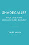 Shadecaller (Book One in the Resonant Gods Duology) by Claire Winn, 9781039015449