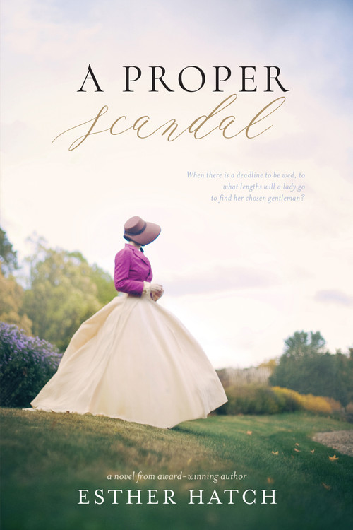 A Proper Scandal by Esther Hatch, 9781524409371