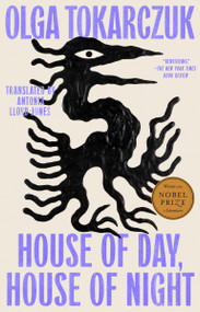 House of Day, House of Night (A Novel) by Olga Tokarczuk, Antonia Lloyd-Jones, 9780593716397