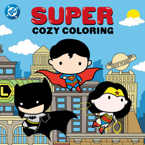 DC: Super Cozy Coloring by Warner Brothers, Warner Brothers, 9780063588653