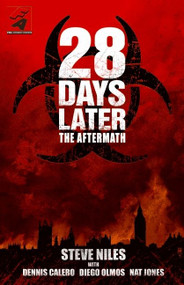 28 Days Later: The Aftermath by Steve Niles, 9780061236761