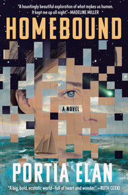 Homebound (A GMA Book Club Pick: A Novel) by Portia Elan, 9781668201749