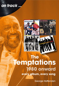 The Temptations from 1980 (Every Album, Every Song) by George Haffenden, 9781789526578