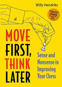 Move First Think Later by Willy Hendriks, 9789083347974