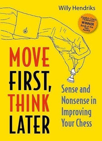 Move First Think Later by Willy Hendriks, 9789083347974