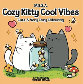 Cozy Kitty Cool Vibes (Cute & Very Cozy Colouring) by M.E.S.A., 9781917259804