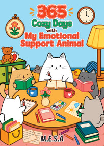365 Cozy Days With My Emotional Support Animal by M.E.S.A., 9781917259828