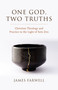 One God, Two Truths (Christian Theology and Practice in the Light of Soto Zen) by James Farwell, 9781596273344
