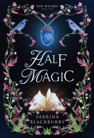 Half Magic by Sabrina Blackburry, 9781834110813
