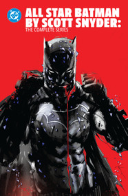 All Star Batman by Scott Snyder: The Complete Series by Scott Snyder, Declan Shalvey, John Romita Jr., 9781799514657