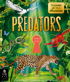 Secrets of the Museum: Predators by Tyus Williams, Hannah Bailey, 9781536254648