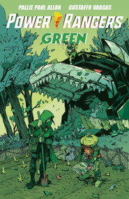 Power Rangers Green by Paul Allor, Gustaffo Vargas, 9798217384983