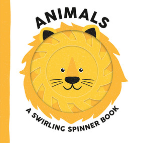 Animals: A Swirling Spinner Book by Johnny Barr, Matt Drew, 9781536246841