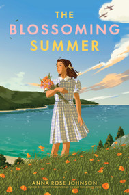 The Blossoming Summer by Anna Rose Johnson, 9780823464388