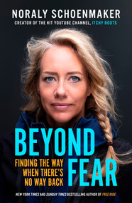 Beyond Fear (Finding the Way When There's No Way Back) by Noraly Schoenmaker, 9798217271092