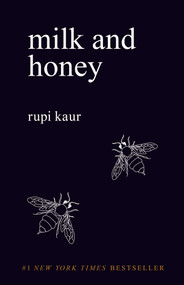 Milk and Honey by Rupi Kaur, 9781449474256
