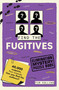 Find the Fugitives (An Elimination Mystery Puzzle Book) by Tim Collins, 9798881618902