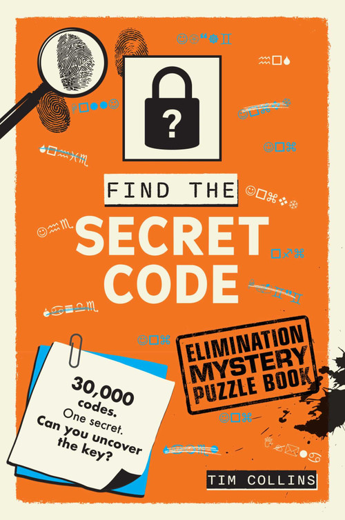 Find the Secret Code (An Elimination Mystery Puzzle Book) by Tim Collins, 9798881618919