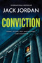 Conviction (A Novel) by Jack Jordan, 9781335009579