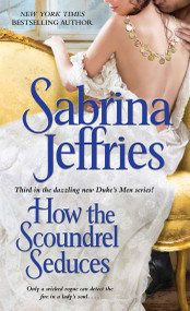 How the Scoundrel Seduces by Sabrina Jeffries, 9781668283387