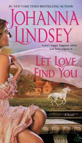 Let Love Find You by Johanna Lindsey, 9781668283509