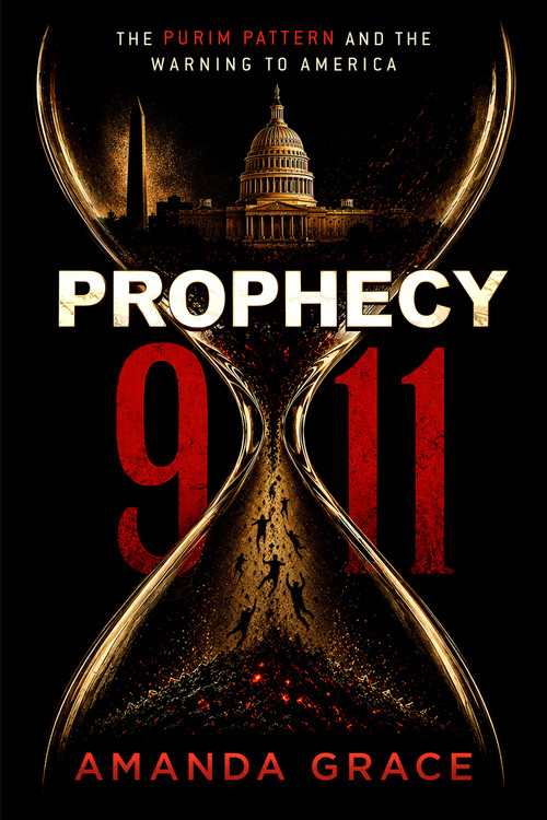 Prophecy 911 (The Purim Pattern and the Warning to America) by Amanda Grace, 9781636416434
