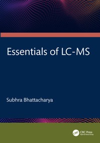 Essentials of LC-MS by Subhra Bhattacharya, 9781041457343