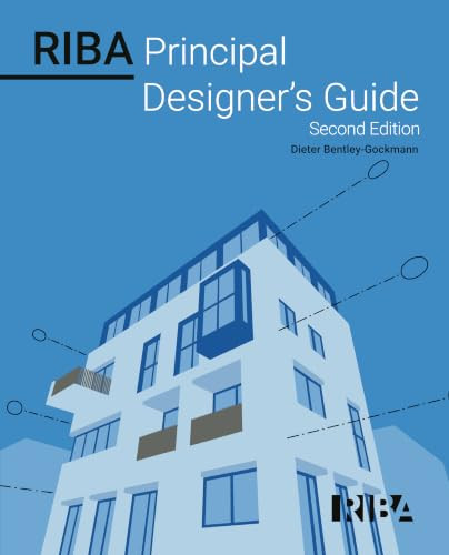 RIBA Principal Designer's Guide by Dieter Bentley-Gockmann, 9781918216172