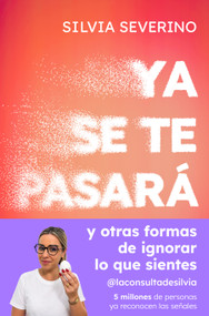 Ya se te pasará / It'll Pass (Spanish Edition) by Silvia Severino, 9788410467989
