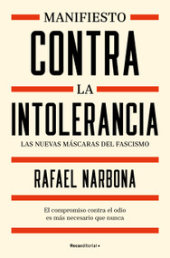 Manifiesto contra la intolerancia / Manifesto Against Intolerance (Spanish Edition) by Rafael Narbona, 9791388139055