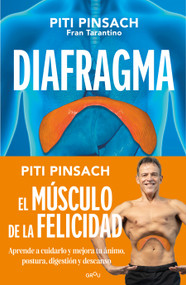 Diafragma: el músculo de la felicidad / The Diaphragm: The Muscle of Happiness (Spanish Edition) by Piti Pinsach, 9791387972875