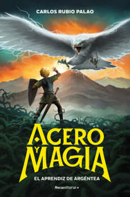 El aprendiz de Argéntea / The Apprentice of Argéntea (Spanish Edition) by Carlos Rubio Palao, 9791387517175