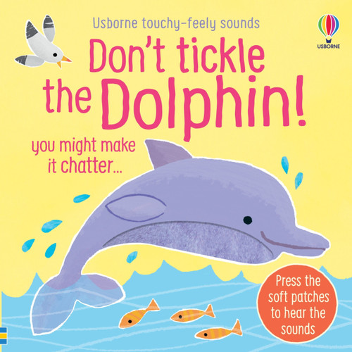 Don't Tickle the Dolphin! by Sam Taplin, Ana Martin Larranaga, 9781836050476