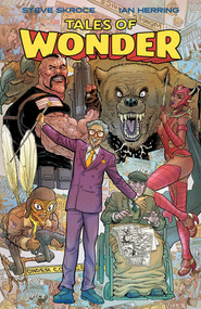 Tales of Wonder by Steve Stroke, Steve Skroce, Ian Herring, 9781534347533
