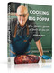 Cooking with Big Poppa (From Brisket to Biscuits-A Guide to All-Day Eats) by Sterling Ball, 9781637636749