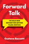 Forward Talk (The Bold New Method For Getting Teams Unstuck) by Gustavo Razzetti, 9781646873777