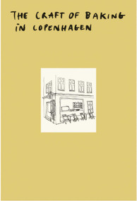 The Craft of Baking in Copenhagen by Michael Nielsen, 9788785374462
