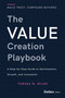 The Value Creation Playbook (A Step-by-Step Guide to Optimization, Growth, and Innovation) by Tamara M. Milne, 9798891882409