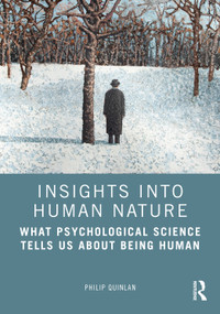 Insights into human nature (What Psychological Science Tells Us About Being Human) by Philip Quinlan, 9781041364351