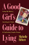 A Good Girl's Guide to Lying (Losing My Memory, Searching for Truth, & Confronting Complex Trauma) by Michelle Hébert, 9781774715802