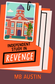 Independent Study in Revenge by MB Austin, 9781612943565